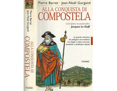 Alla Conquista di Compostela- Pierre Barret