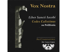 Vox Nostra. Liber Sancti Iacobi. Codex Calixtinus. Su polifonía.
