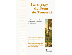 Le Voyage de Jean de Tournai- De Valenciennes a Rome