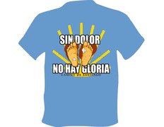 Camiseta Sin dolor no hay Gloria Azul