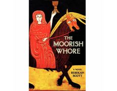 The Moorish Whore - Rebekah Scott