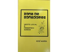 Zona de soñadores - Xosé Marra