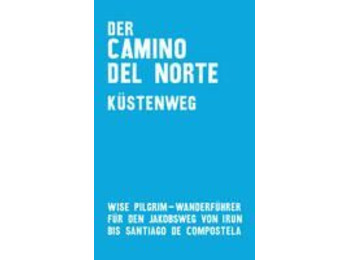 Camino del Norte Kustenweg - Wise Pilgrim