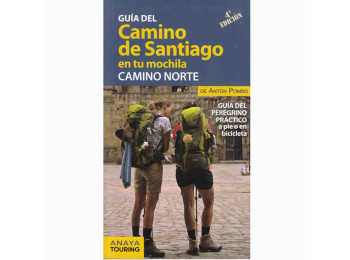 Guía Camino Santiago en tu Mochila. Camino Norte Antón Pombo