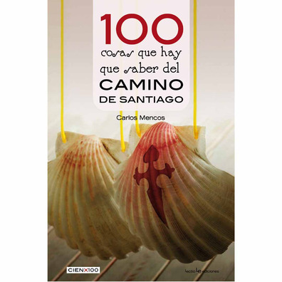 100 cosas que hay que saber del Camino de Santiago