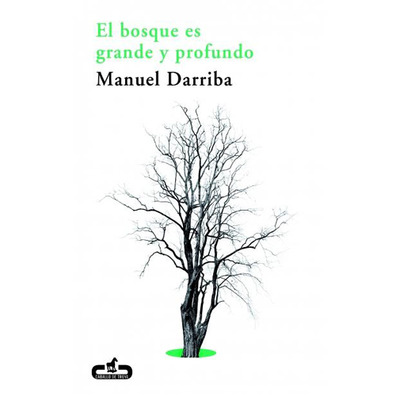 El bosque es grande y profundo-Manuel Darriba