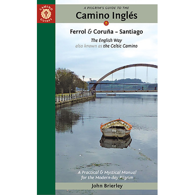 Camino Inglés. Ferrol y Coruña - Santiago. John Brierley.