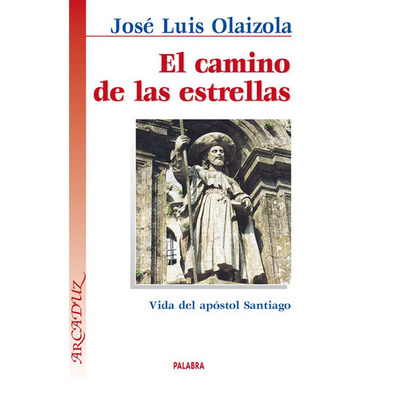 El Camino de las estrellas - José Luis Olaizola