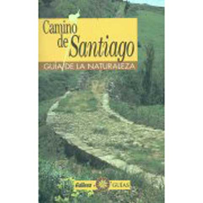 Camino de Santiago. Guía de la naturaleza