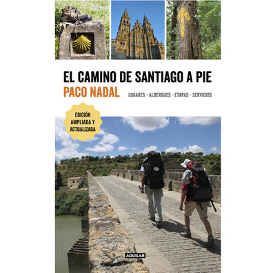 El Camino de Santiago a Pie.Aguilar 2017
