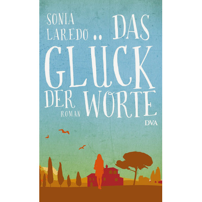 Das gluck der worte - Sonia Laredo