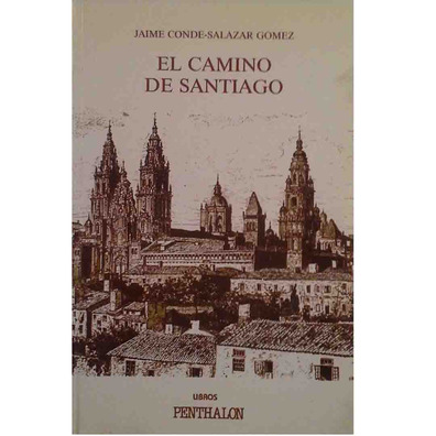 El Camino de Santiago - Jaime Conde-Salazar Gomez