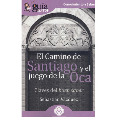 El Camino de Santiago y el juego de la Oca- Sebastián Vázquez