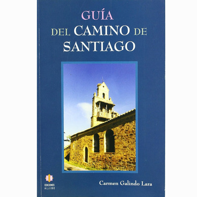 Guía del Camino de Santiago - Carmen Galindo Lara