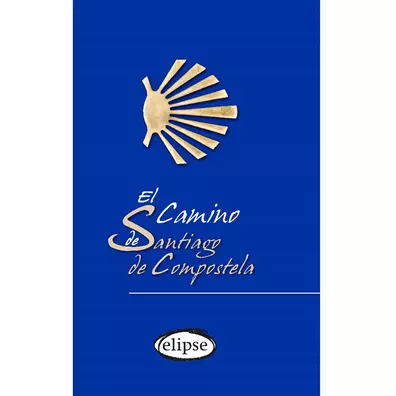 Miniguía del Camino de Santiago de Compostela - Ed. Elipse
