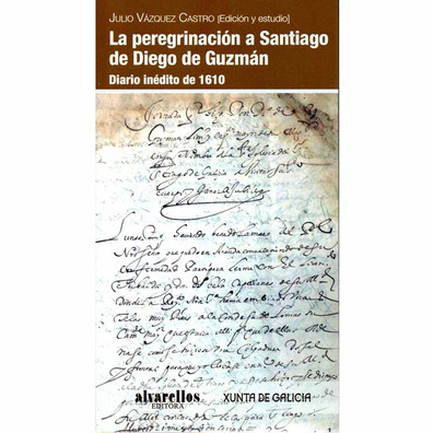 La peregrinación a Santiago de Diego de Guzmán - Alvarellos Edit