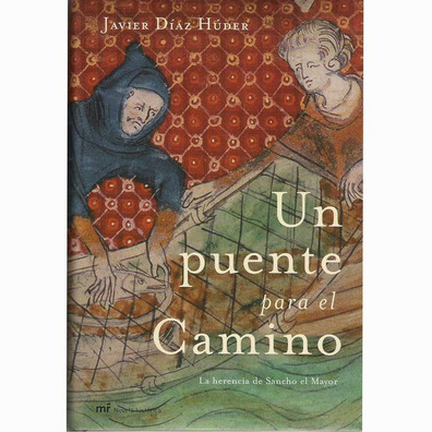 Un puente para el Camino - Javier Díaz Húder