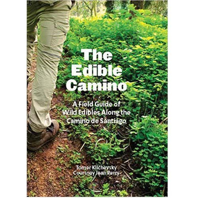 The Edible Camino - A Field Guide of Wild Edibles Along the Cami