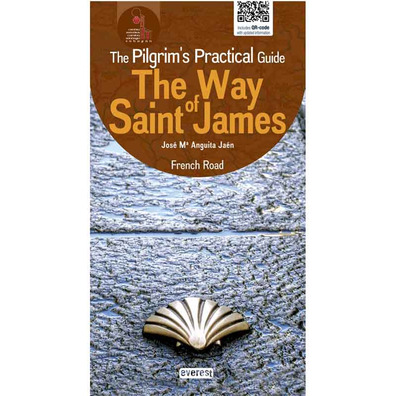 The Way of Saint James. A Pilgrims Guide