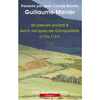 Un paysan picard a Saint-Jacques-de-Compostelle (1726-1727)