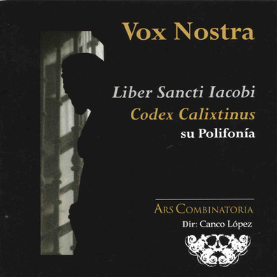 Vox Nostra. Liber Sancti Iacobi. Codex Calixtinus. Su polifonía.