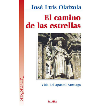 El Camino de las estrellas - José Luis Olaizola