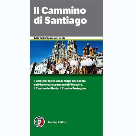 Il Camino di Santiago - Guide Verdi de Europa e del Mondo