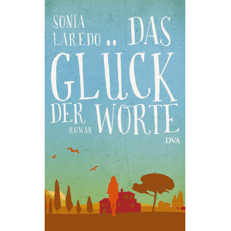 Das gluck der worte - Sonia Laredo