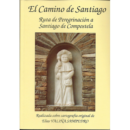 El Camino de Santiago. Ruta de Peregrinación a Santiago de Compostela.