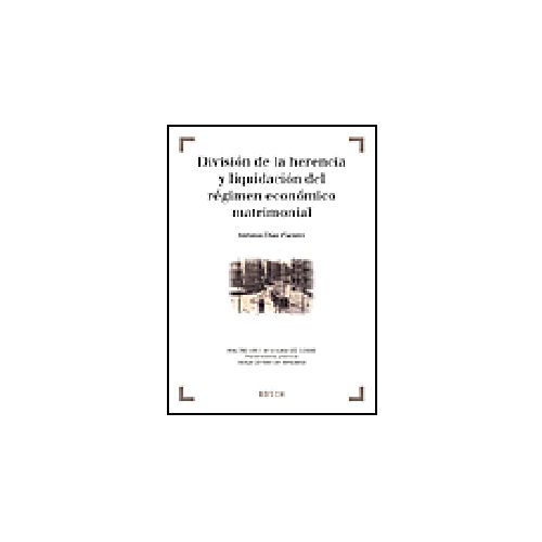 División de La Herencia y Liquidación del Régimen.A.Díaz Fuentes