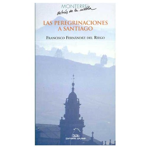 Las peregrinaciones a Santiago