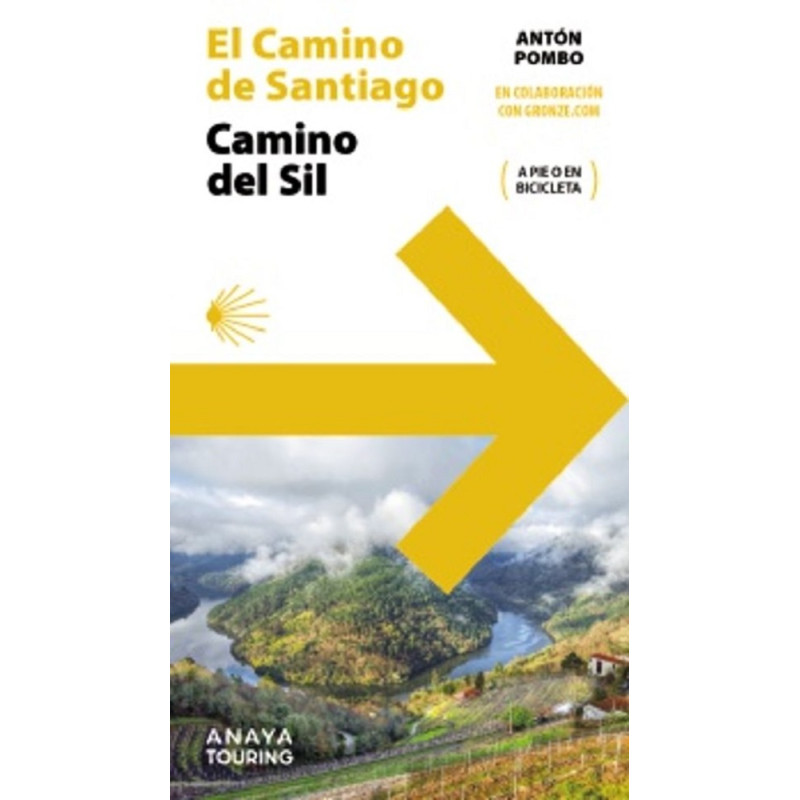 Camino Del Sil - Antón Pombo