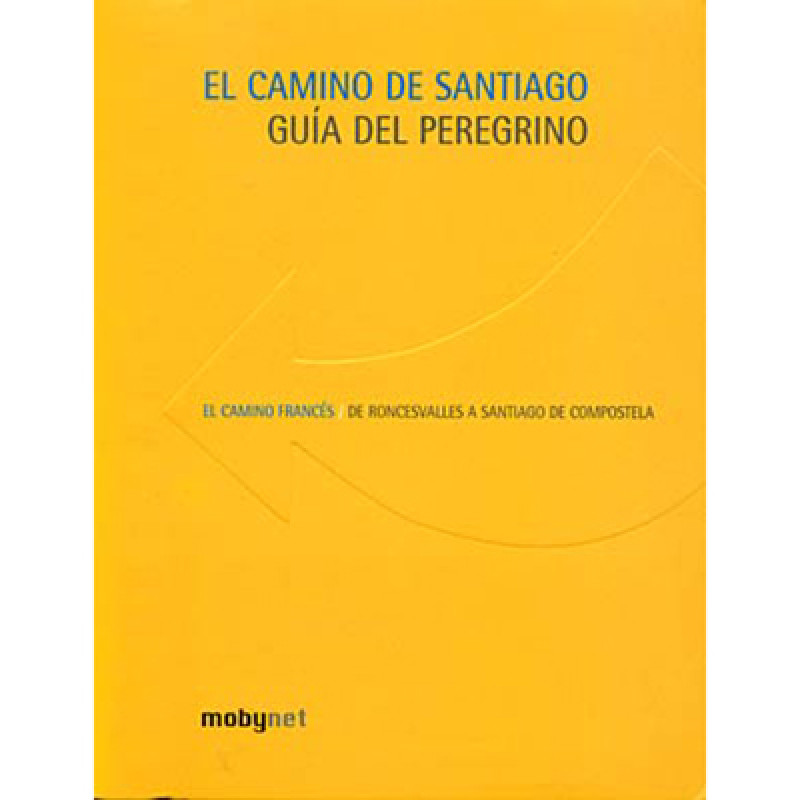 El Camino De Santiago Guía del Peregrino