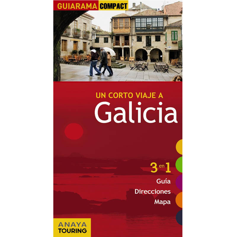 Un corto viaje a Galicia. Antón Pombo - Anaya