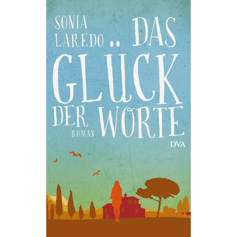 Das gluck der worte - Sonia Laredo