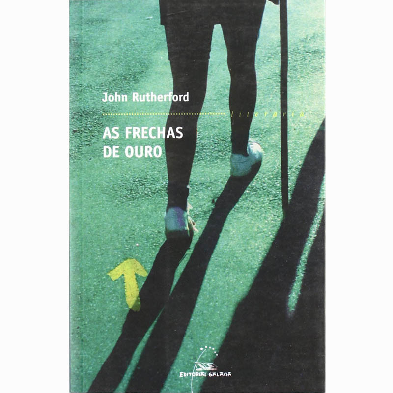 As frechas de ouro - John Rutherford