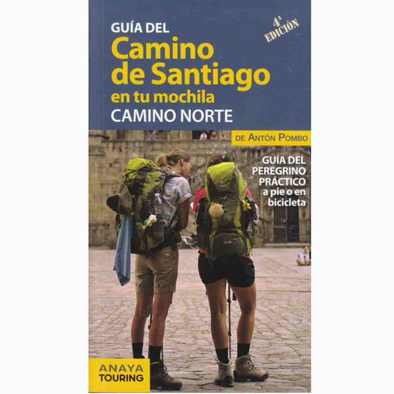 Guía Camino Santiago en tu Mochila. Camino Norte Antón Pombo
