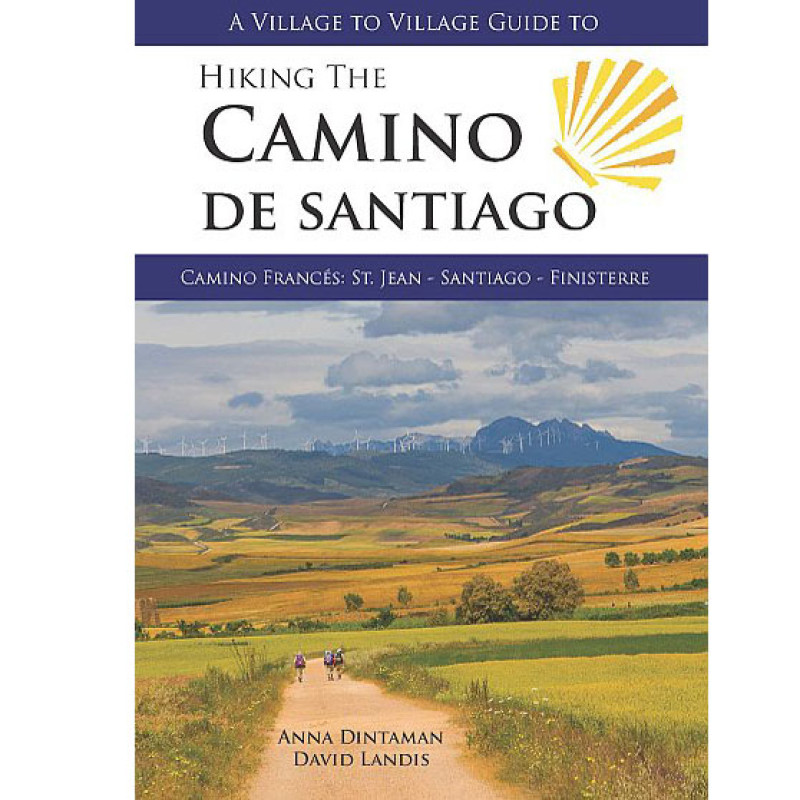 Hiking the Camino de Santiago - Village to Village Press