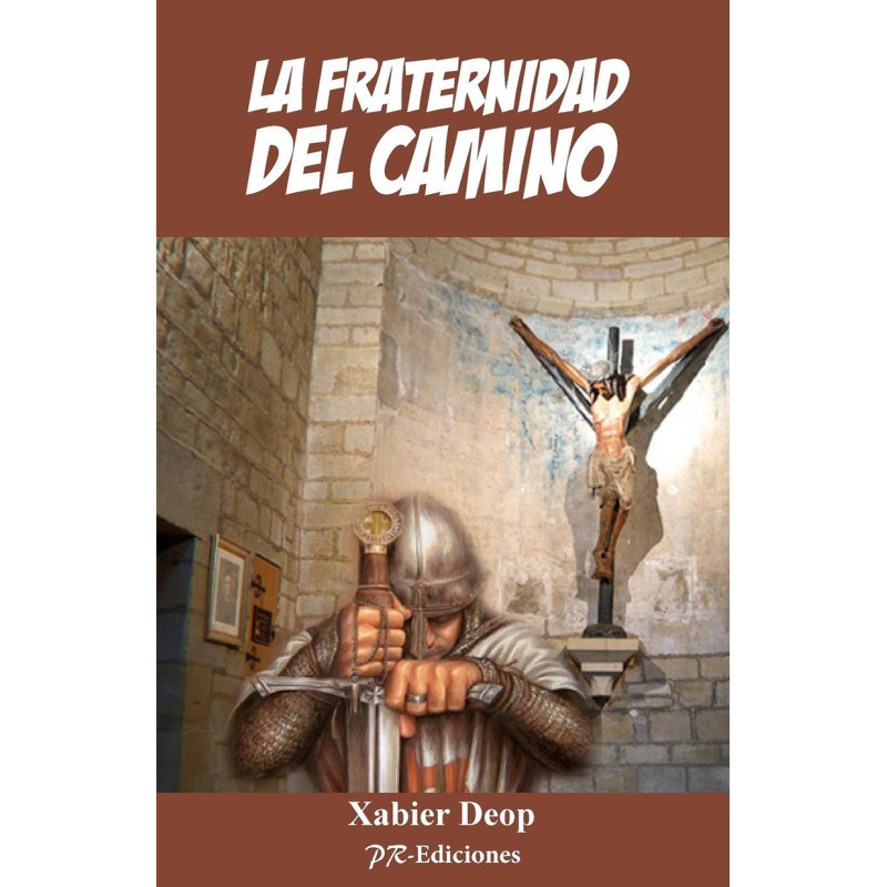 La Fraternidad Del Camino.