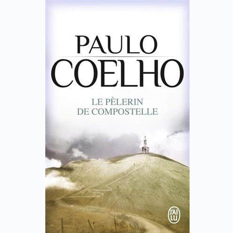 Le Pelerin de Compostelle - Paulo Coelho