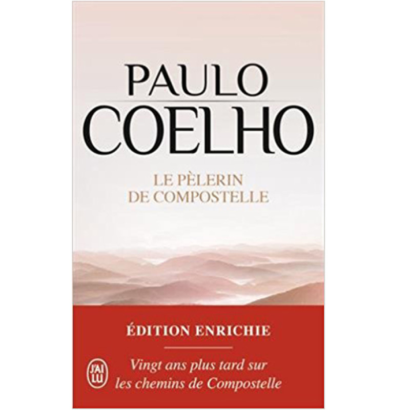 Le Pelerin de Compostelle - Paulo Coelho
