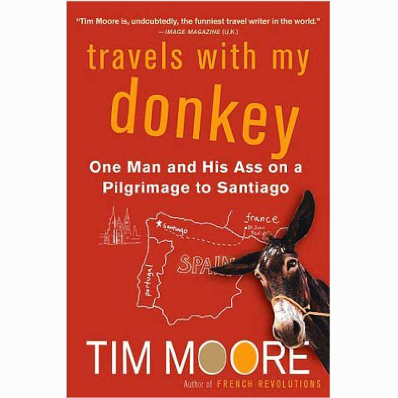 Travels with my donkey - Tim Moore