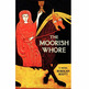 The Moorish Whore - Rebekah Scott