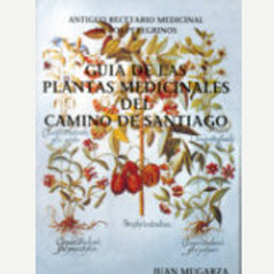 Guía de las plantas medicinales del Camino de Santiago
