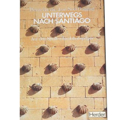 Unterwegs nach Santiago-Barret/Gurgand